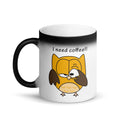 I Need Coffee Magic Mug - Pimmonster