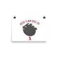 You Can Do It Poster - Pimmonster