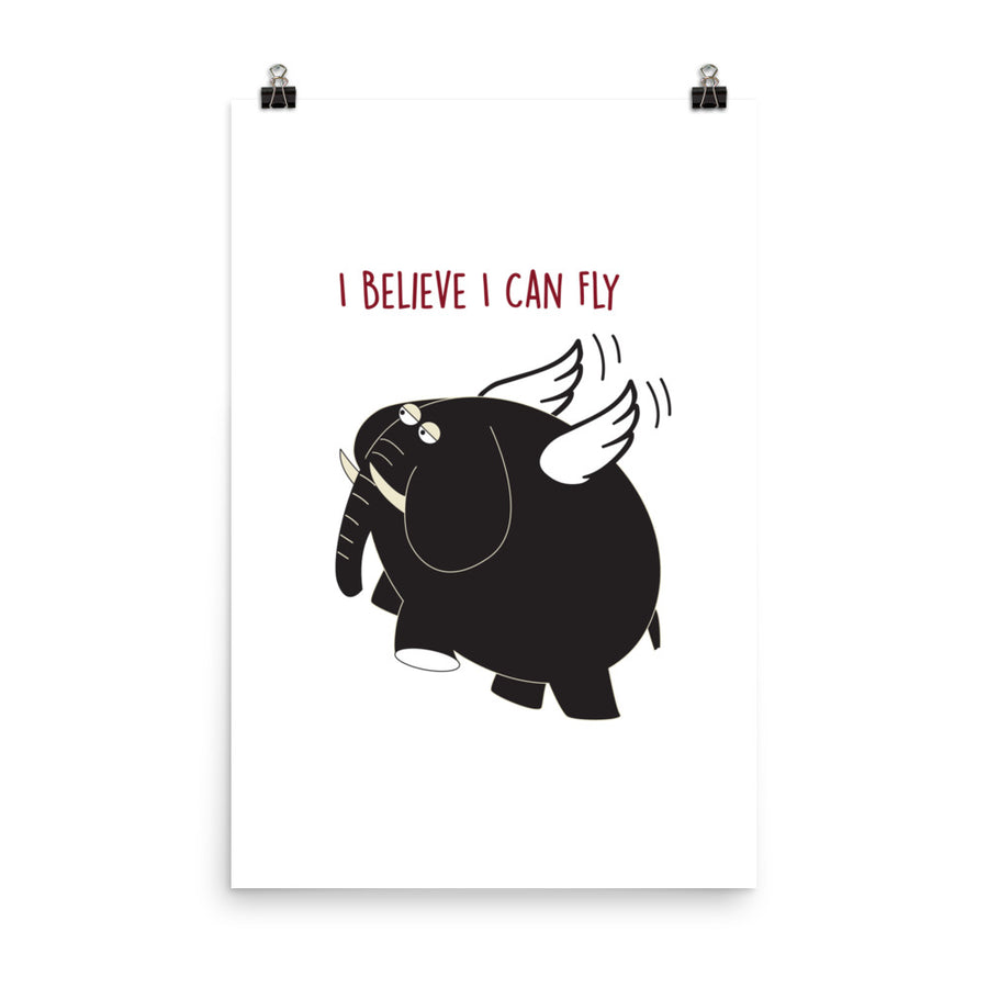 I Believe I can Fly Poster - Pimmonster